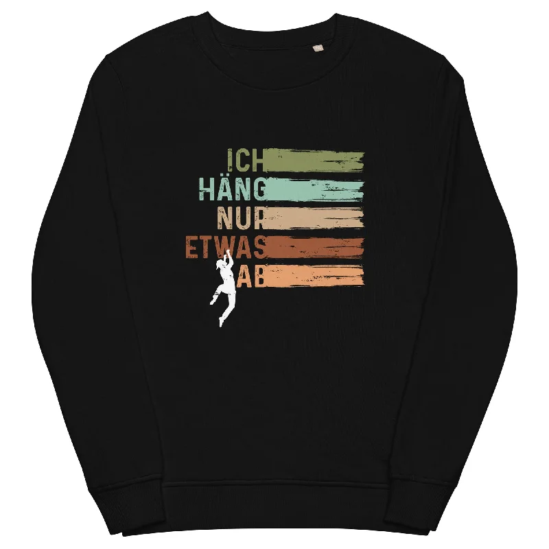 Ich häng nur etwas ab - Unisex Premium Organic Sweatshirt