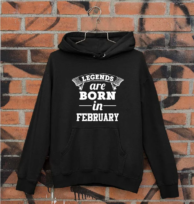 Legends are Born in February Unisex Hoodie for Men/Women