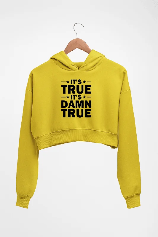 kurt angle it's true it's damn true Crop HOODIE FOR WOMEN