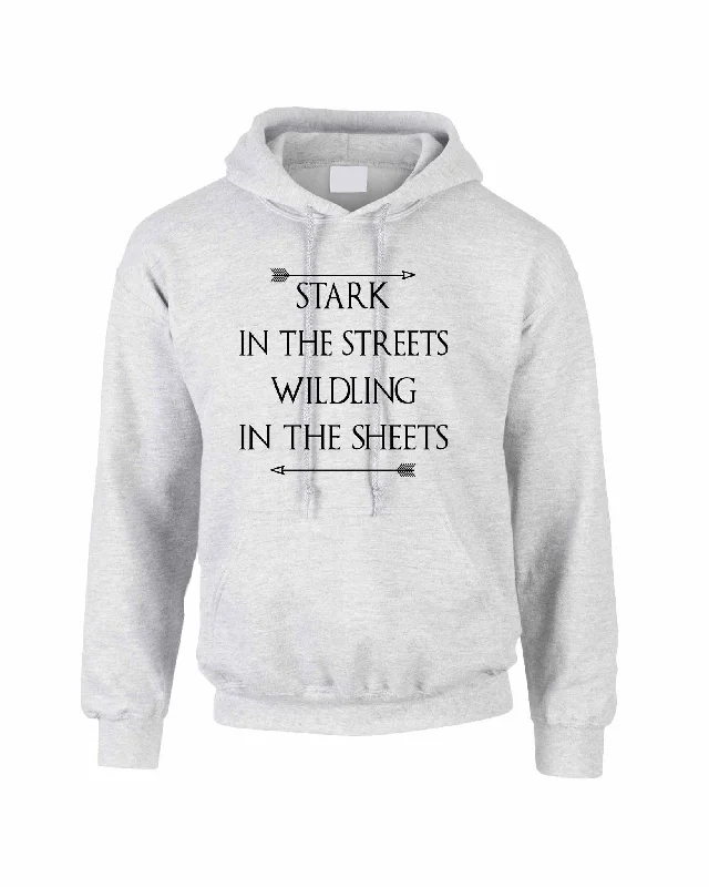 Stark in the streets wildling in the sheets women Hoodies