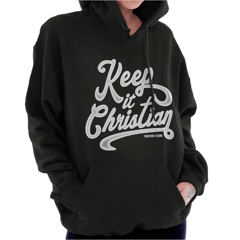 Keeping It Christian Hoodie