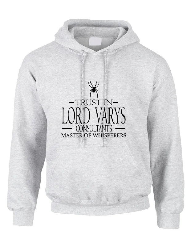 Adult Hoodie Trust In Lord Varys Consultants Cool Top Gift